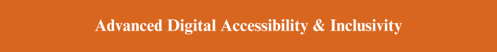 advanced digital accessibility