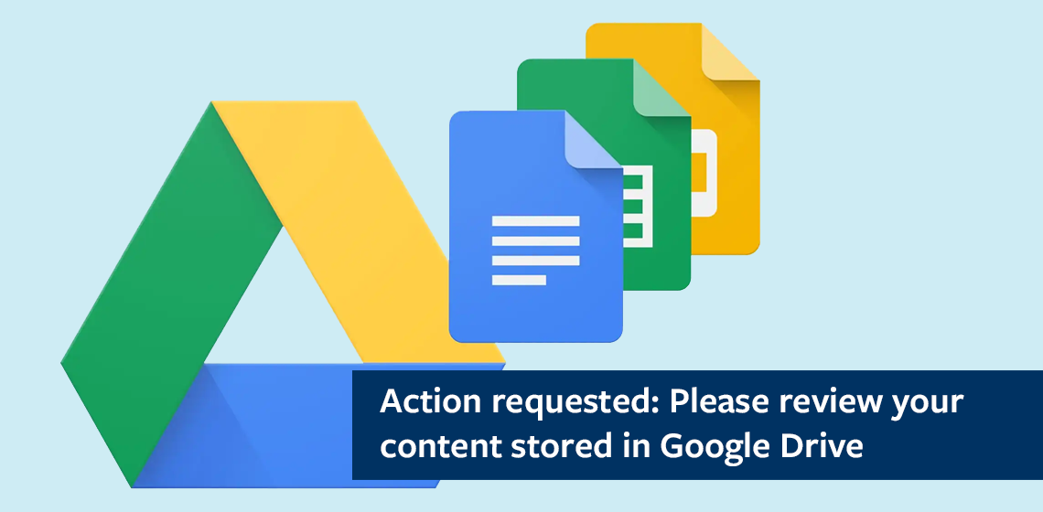 Action requested: Please review content stored in Google Drive