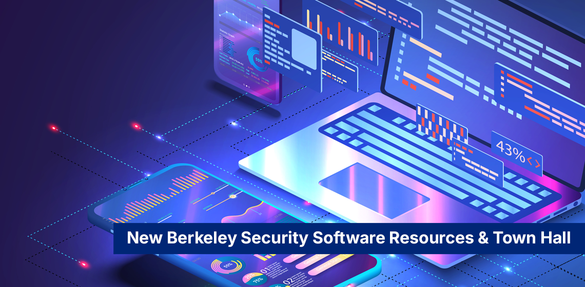 New Berkeley Security Software Resources & Town Hall