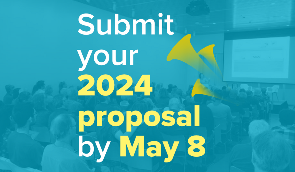 Submit your proposal by May 8