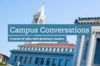 Campus Conversations, a series of talks with Berkeley leadership