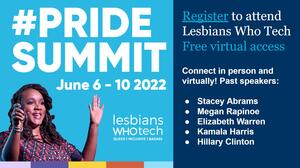 Register to attend Lesbians Who Tech Free virtual access 